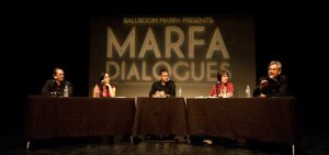 Marfa Dialogue